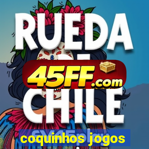 coquinhos jogos